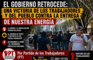 EL GOBIERNO RETROCEDE: UNA VICTORIA DE LOS TRABAJADORES Y DEL PUEBLO CONTRA LA ENTREGA DE NUESTRA ENERGÍA