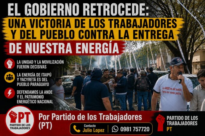 EL GOBIERNO RETROCEDE: UNA VICTORIA DE LOS TRABAJADORES Y DEL PUEBLO CONTRA LA ENTREGA DE NUESTRA ENERGÍA